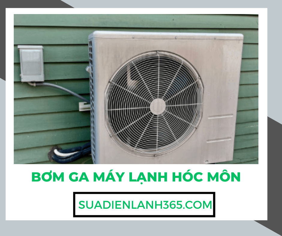 Bơm ga máy lạnh Hóc Môn