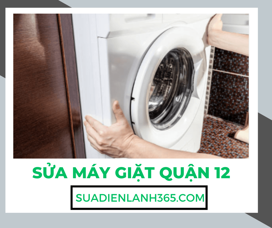 Sửa Máy Giặt Quận 12