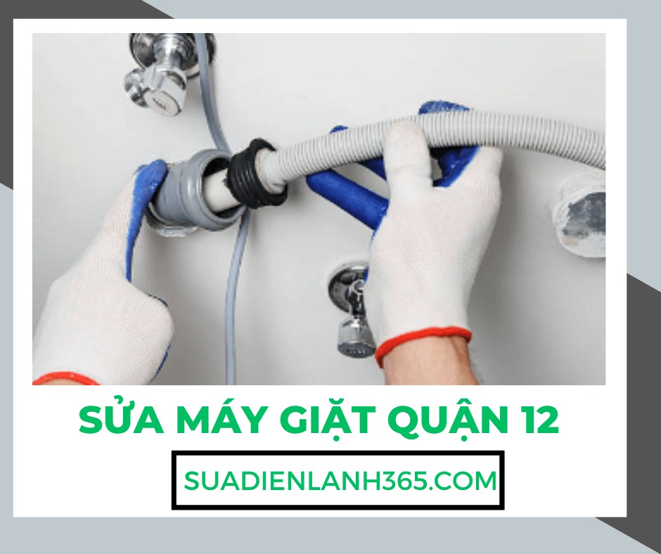 Sửa Máy Giặt Quận 12