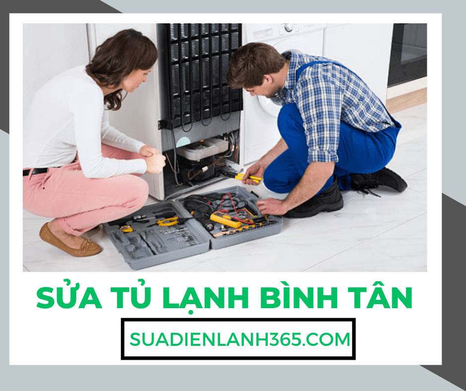 Sửa Tủ Lạnh Bình Tân