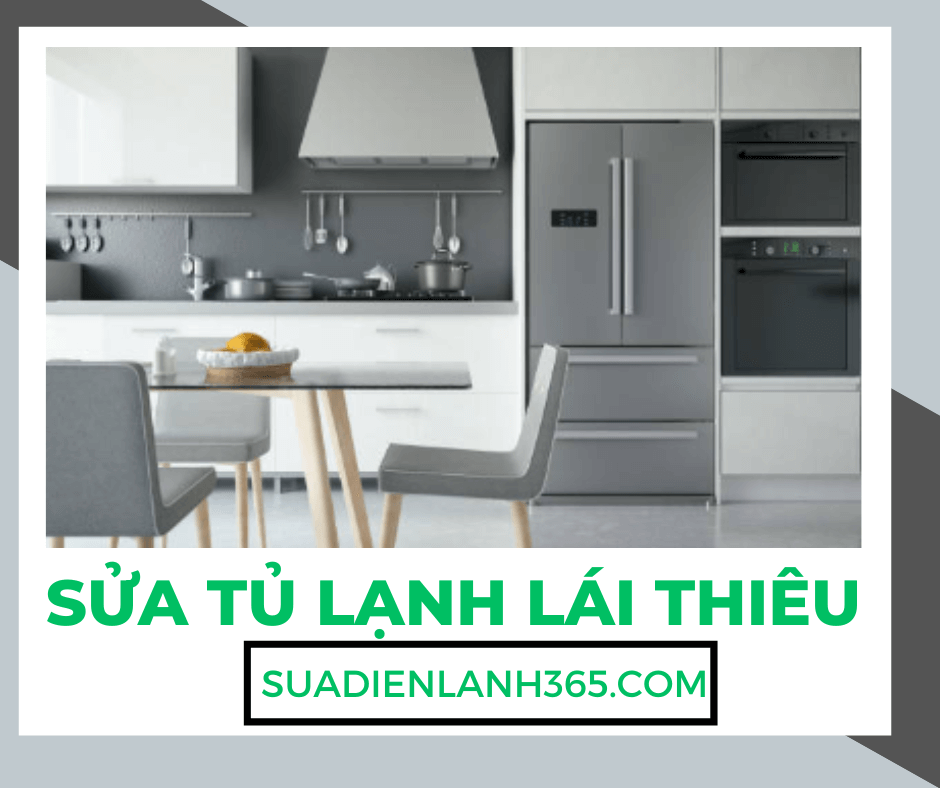 Sửa Tủ Lạnh Lái Thiêu