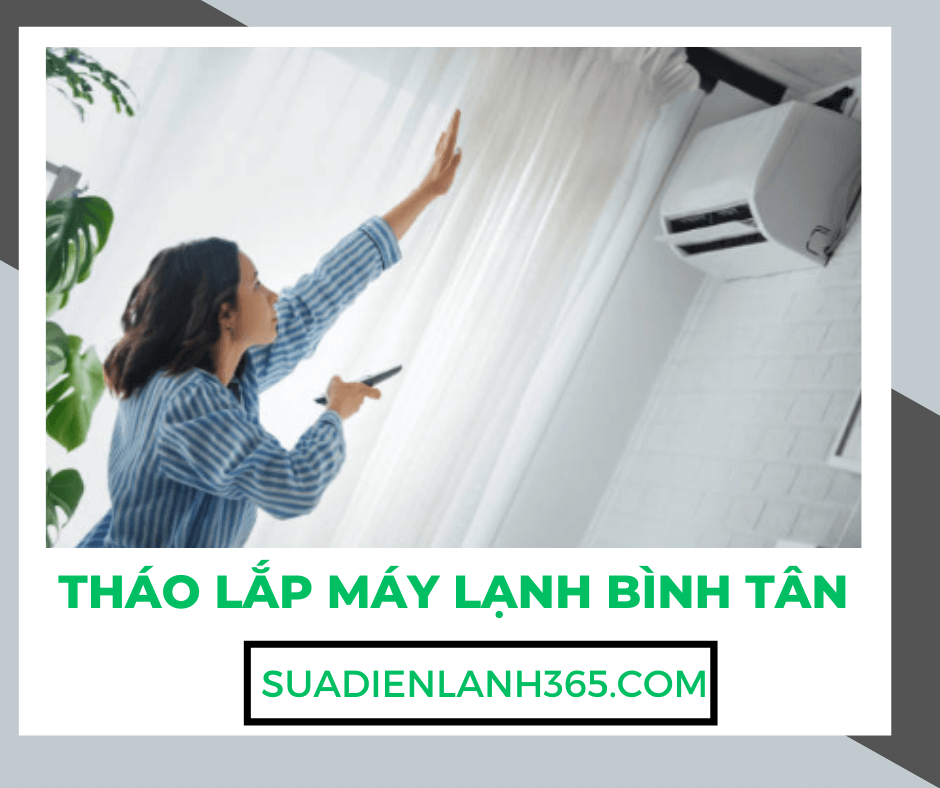 Tháo lắp máy lạnh Bình Tân