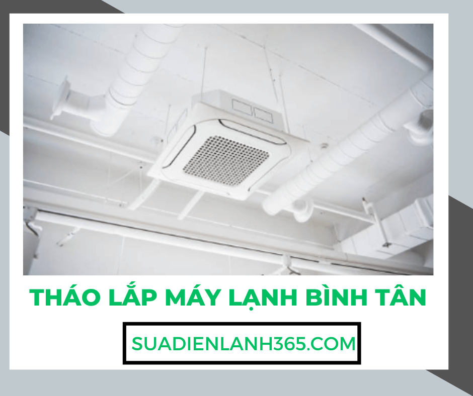 Tháo lắp máy lạnh Bình Tân