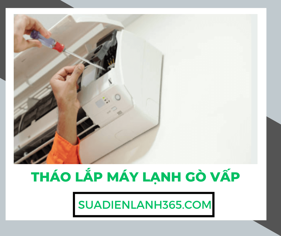 Tháo lắp máy lạnh Gò Vấp