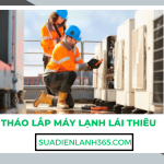 Tháo lắp máy lạnh Lái Thiêu