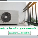 Tháo lắp máy lạnh Thủ Đức