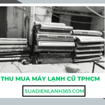 Thu mua máy lạnh cũ TPHCM