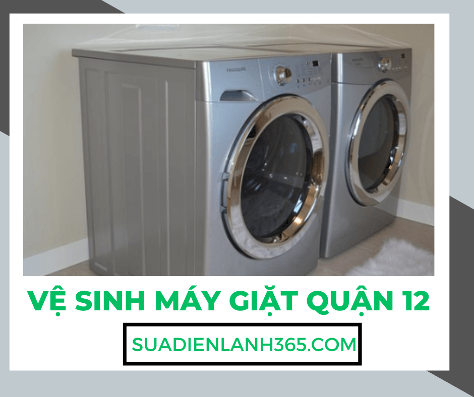 Vệ Sinh Máy Giặt Quận 12