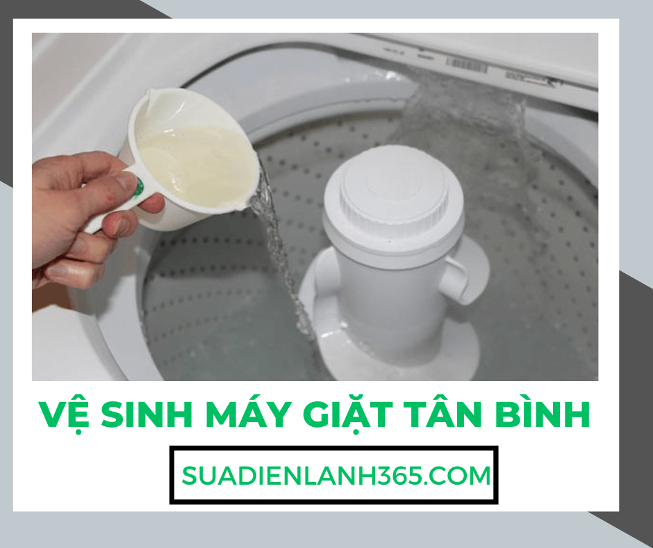 Vệ Sinh Máy Giặt Tân Bình | Dịch Vụ Uy Tín, Nhanh Chóng, Giá Rẻ