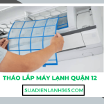 Tháo lắp máy lạnh quận 12