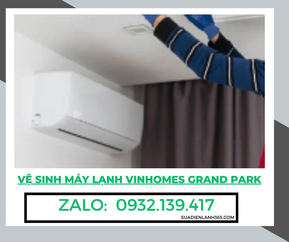 Vệ Sinh Máy Lạnh Vinhomes Grand Park
