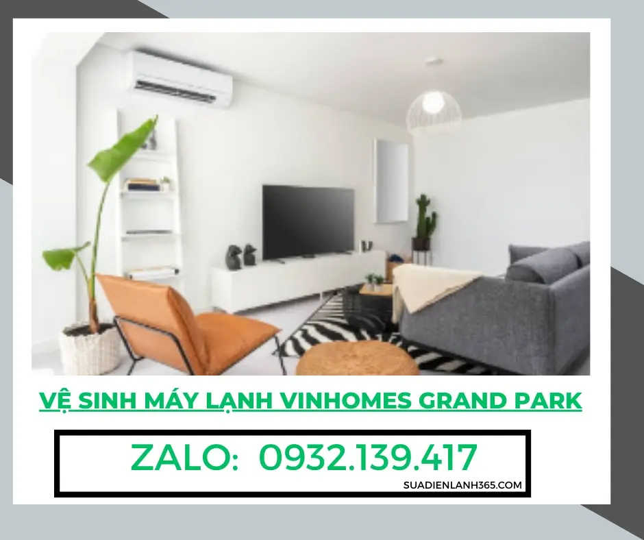 Vệ Sinh Máy Lạnh Vinhomes Grand Park