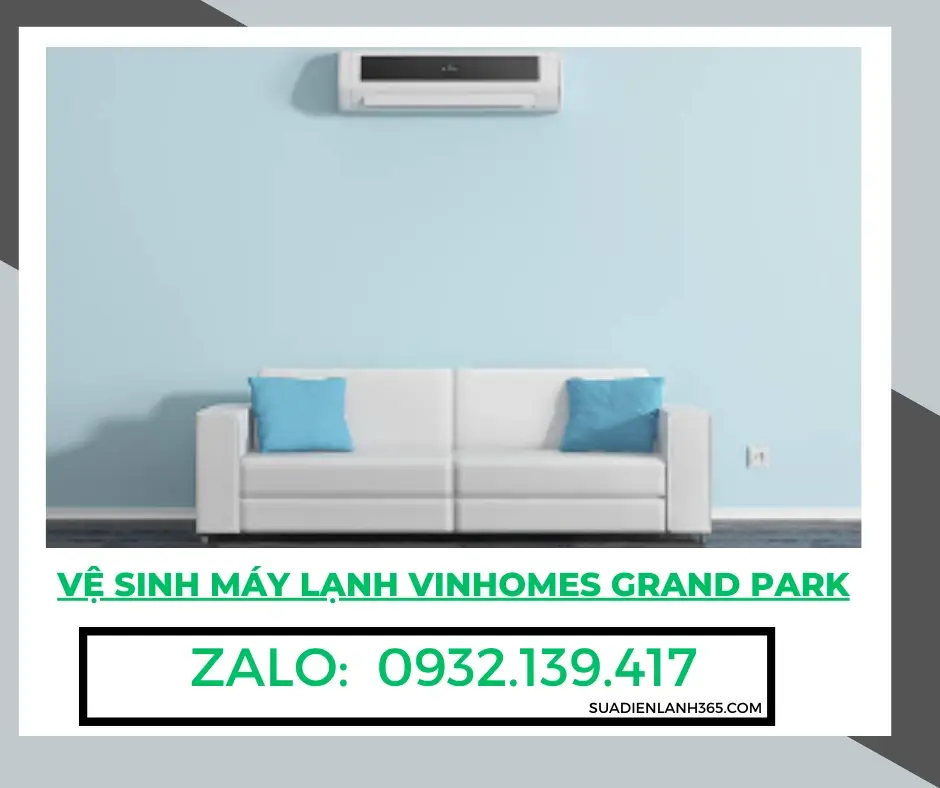 Vệ Sinh Máy Lạnh Vinhomes Grand Park