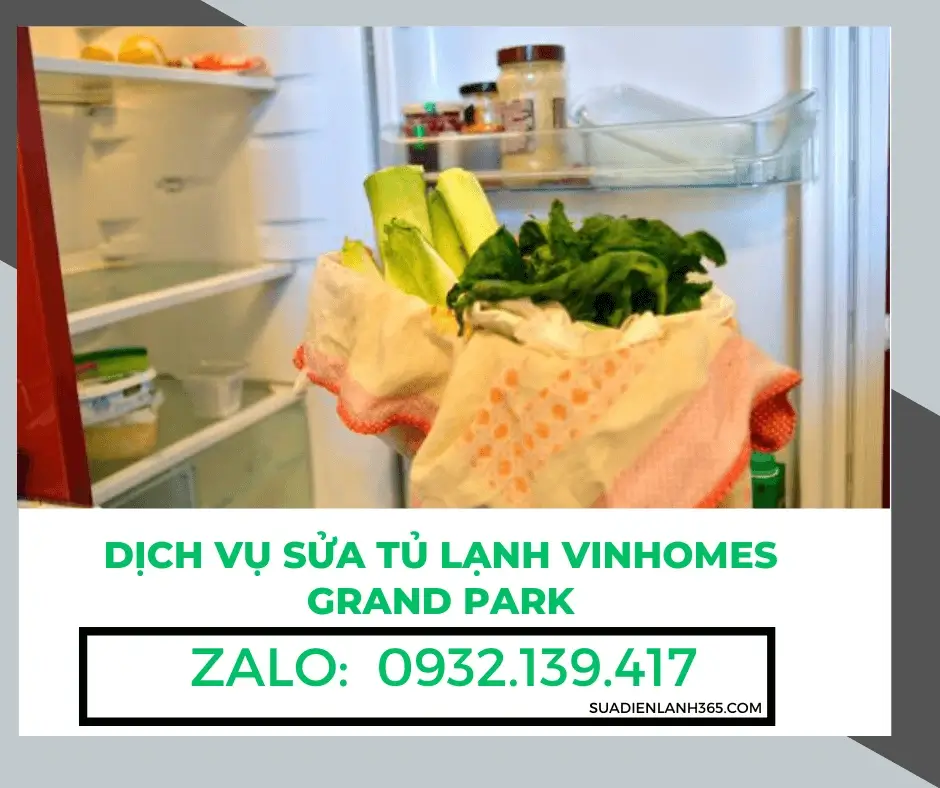 Dịch Vụ Sửa Tủ Lạnh Vinhomes Grand Park