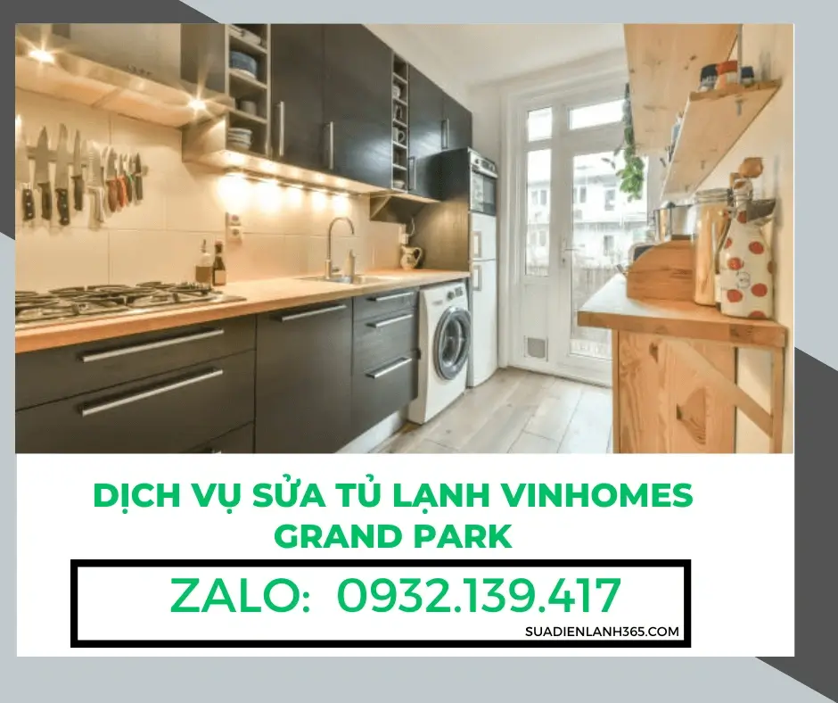 Dịch Vụ Sửa Tủ Lạnh Vinhomes Grand Park