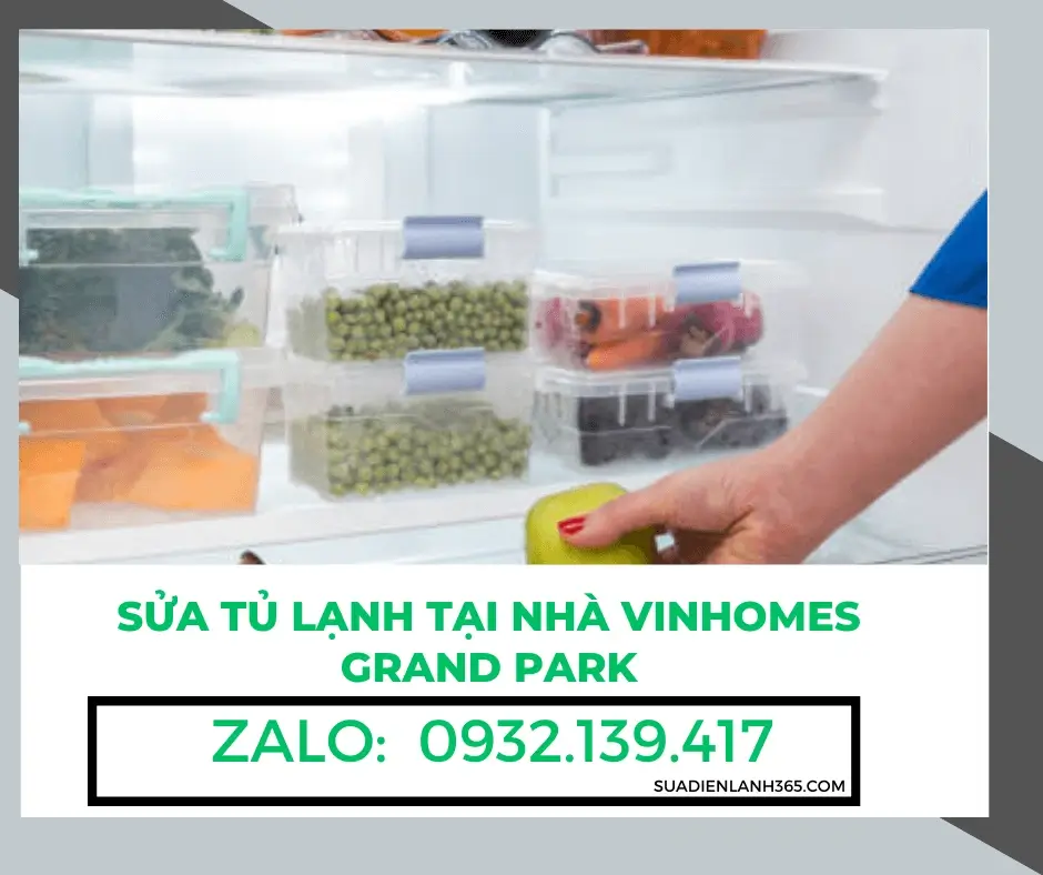 Sửa Tủ Lạnh Tại Nhà Vinhomes Grand Park