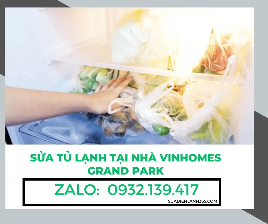 Sửa Tủ Lạnh Tại Nhà Vinhomes Grand Park