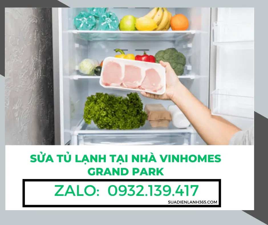 Sửa Tủ Lạnh Tại Nhà Vinhomes Grand Park