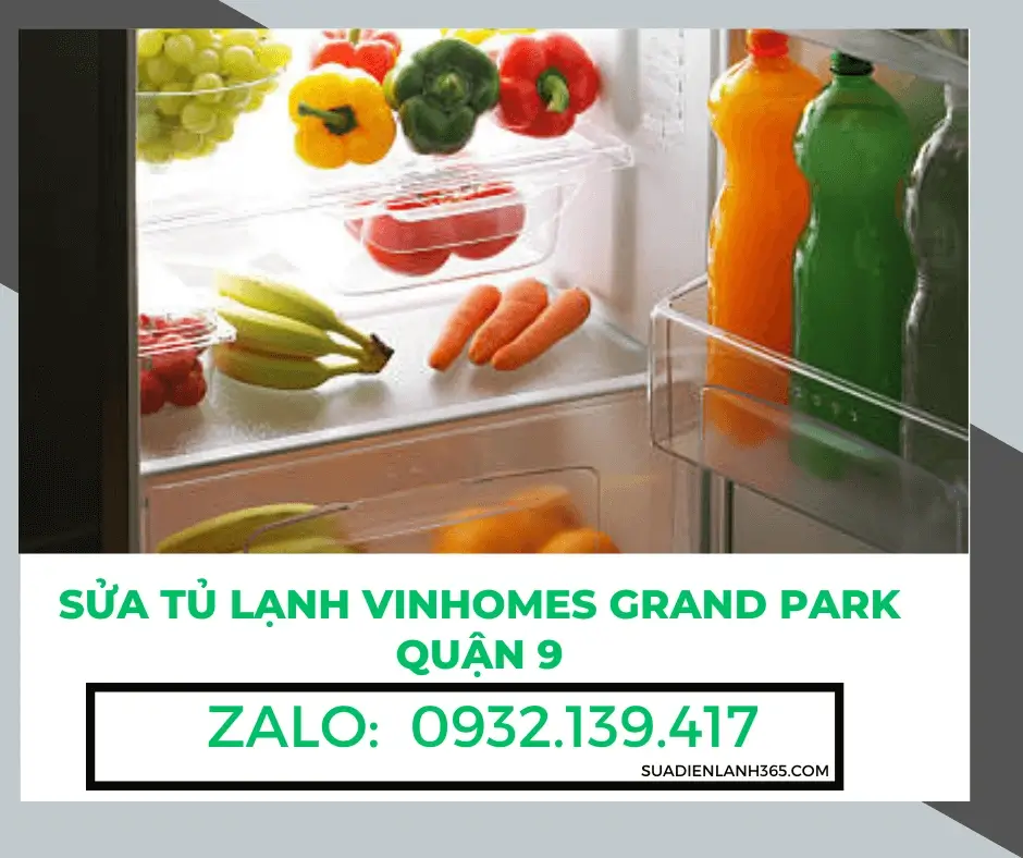 Sửa Tủ Lạnh Vinhomes Grand Park Quận 9