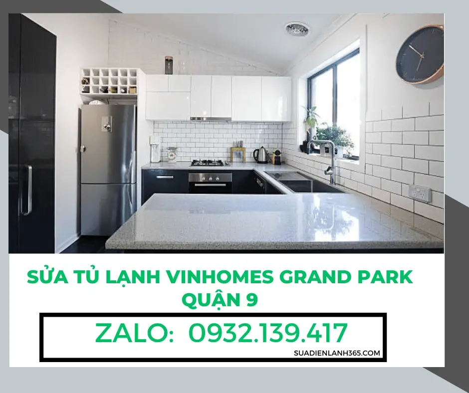 Sửa Tủ Lạnh Vinhomes Grand Park Quận 9