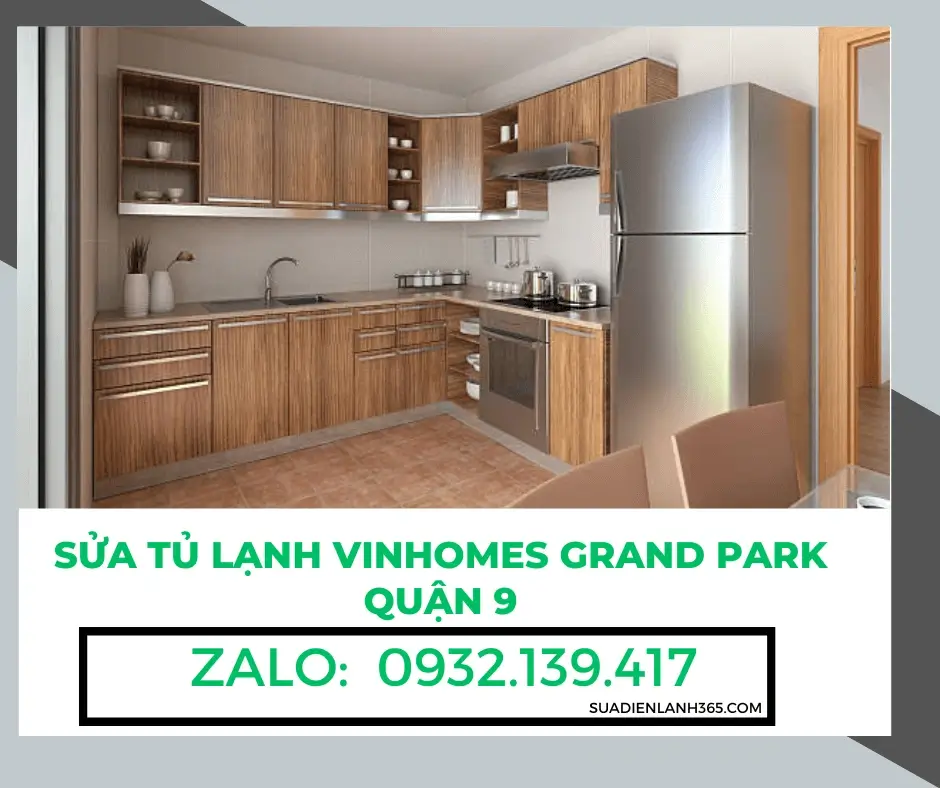 Sửa Tủ Lạnh Vinhomes Grand Park Quận 9