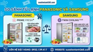 So Sánh Tủ Lạnh Panasonic Và Samsung Thợ Điện Lạnh Khuyên Dùng Hãng Nào